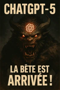 ChatGPT-5 : La Bête est Arrivée !