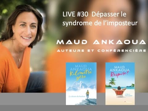 LIVE #30 - Dépasser le syndrome de l'imposteur avec Maud Ankaoua
