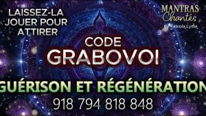 Mantra Grabovoi : Code de Guérison et Régénération